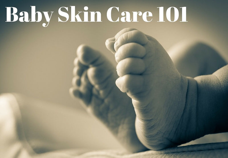 Baby Skin Care 101