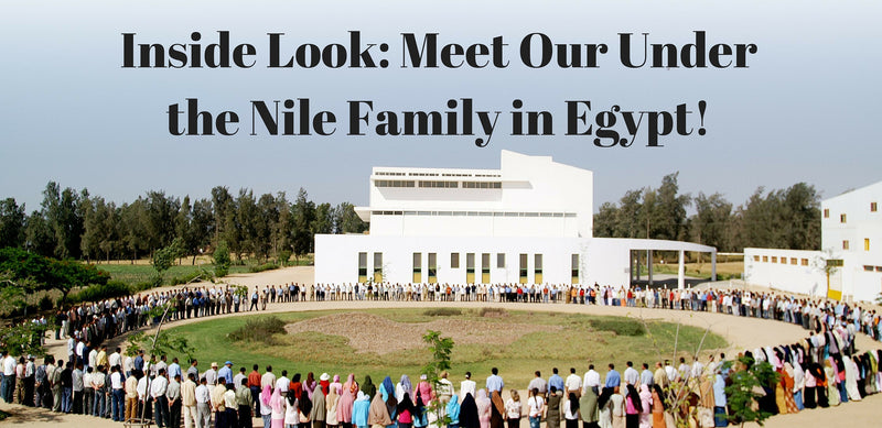 Inside Look: Meet Our Under the Nile Family in Egypt!