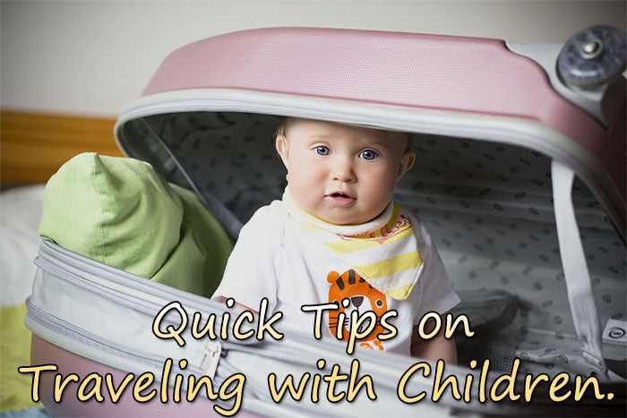 Quick Tips on Traveling with Children